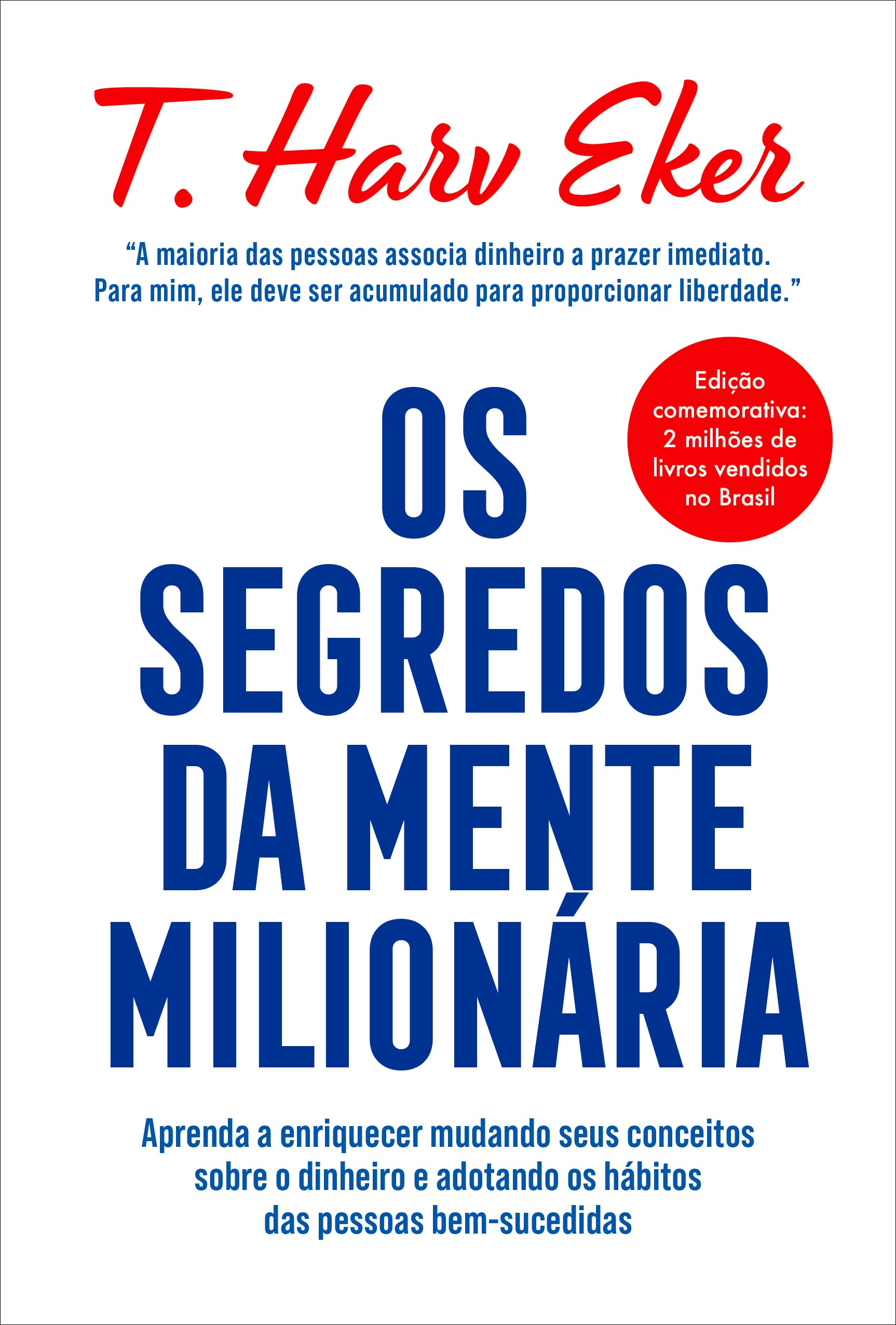 Livro Os segredos da mente milionária, de T. Harv Eker