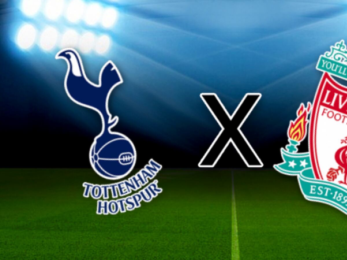Liverpool x Tottenham  Onde assistir, prováveis escalações
