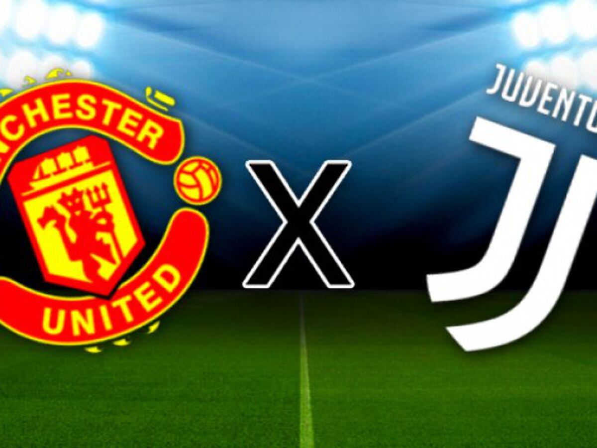 Manchester United x Juventus: Horário, local, onde assistir e